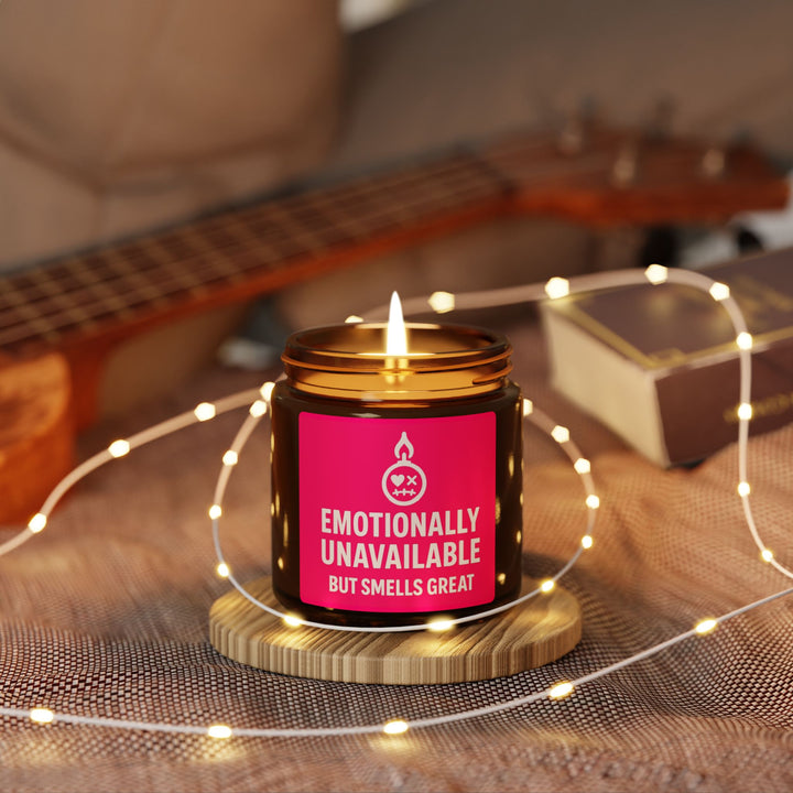 Emotionally Unavailable (But Smells Great) – Funny Scented Soy Candle