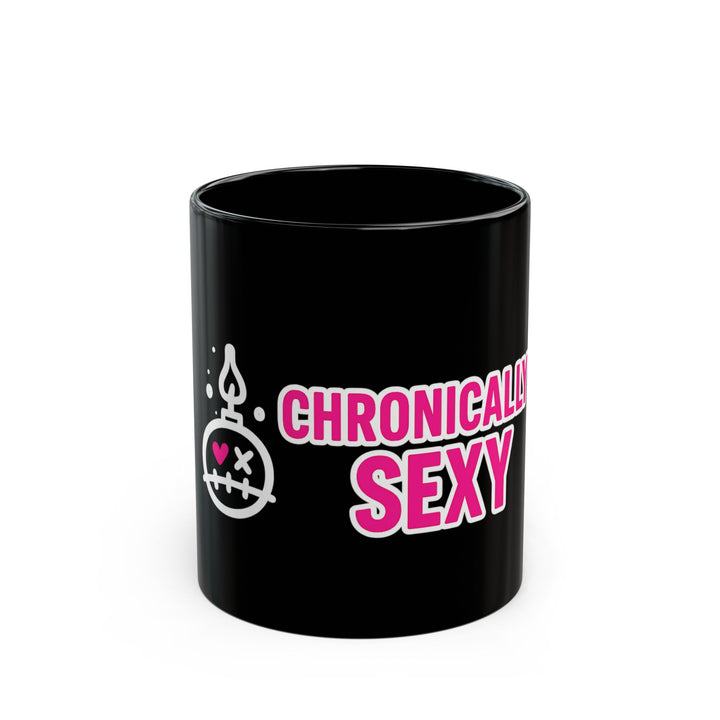 Chronic Sexiness Black Mug - Funny Coffee Cup, Gift for Friends, Unique Mug Design, Birthday Present, Quirky Gift Idea