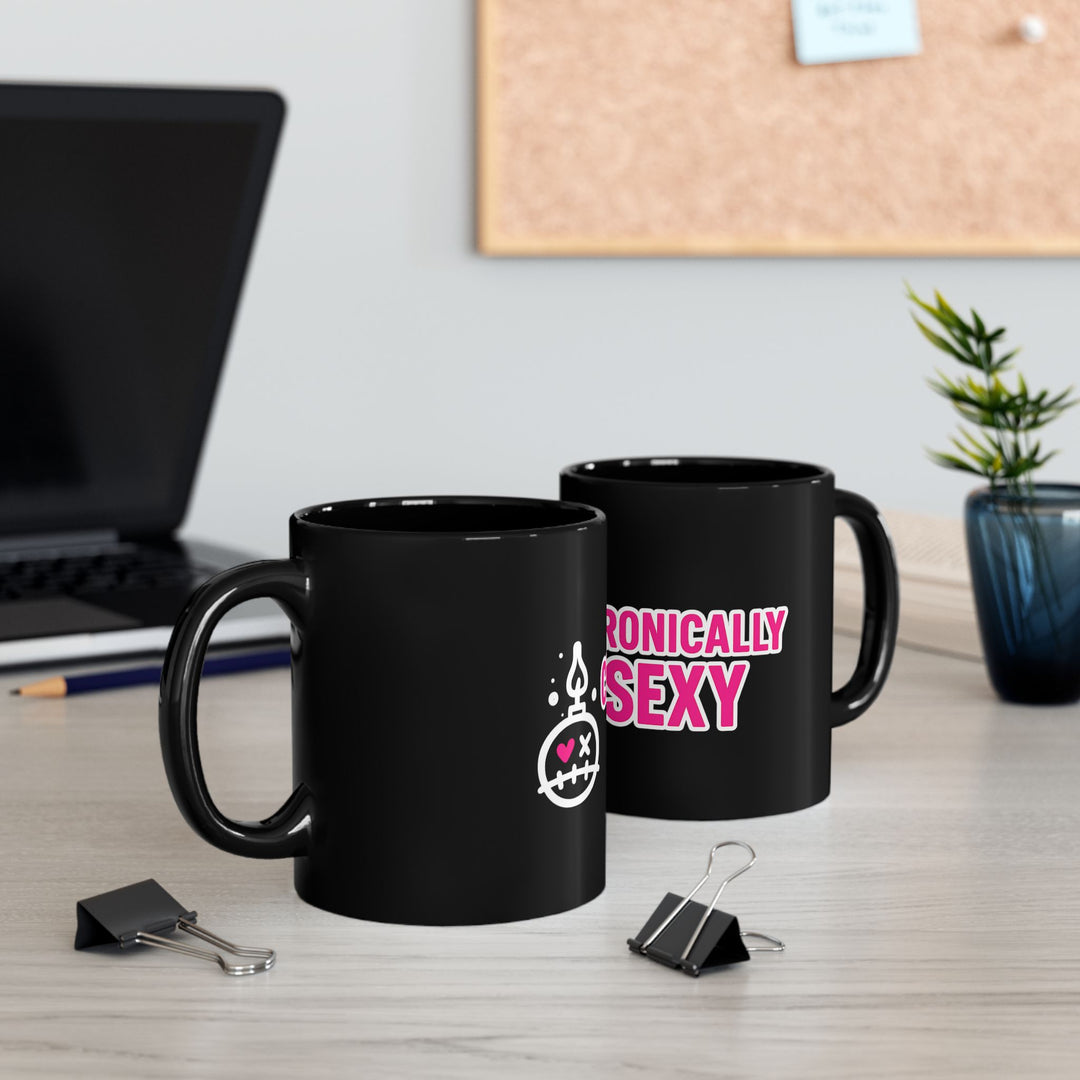 Chronic Sexiness Black Mug - Funny Coffee Cup, Gift for Friends, Unique Mug Design, Birthday Present, Quirky Gift Idea